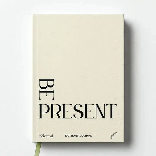 Be Present - 100 Guided Prompt Journal